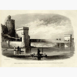 The Conway Tubular Bridge 1832 Prints KittyPrint 1800s Castles & Historical Buildings Seascapes Ports & Harbours Wales